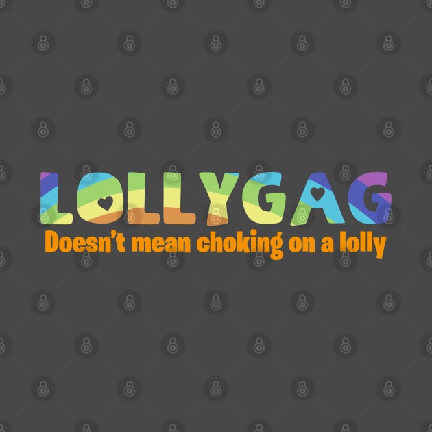 Lollygag funny word design by colouredwolfe11