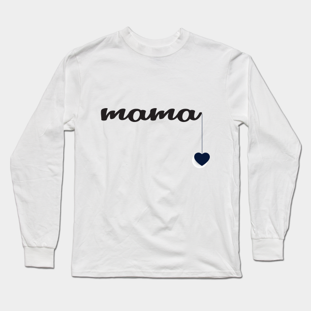 Mama Shirt Mama Tee Shirt For Mom Mother's Day Shirt Mom Gift Tops and Tees Tees Mother Shirt Women's Shirts Cute Shirt For Mom
