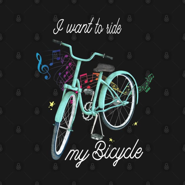 i wanna ride my bike