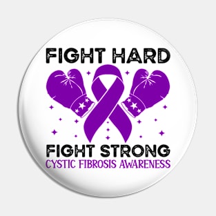 Fight Hard Fight Strong Cystic Fibrosis Awareness Pin