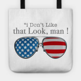 TOP GUN MAVERICK - I DONT LIKE THAT LOOK GLASSES Tote