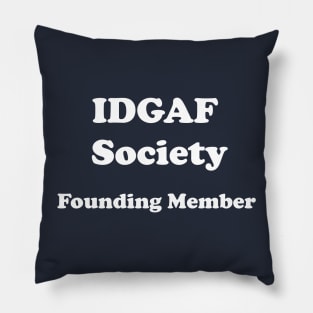 IDGAF Society Pillow