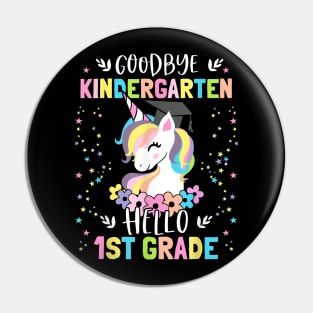 Goodbye Kindergarten Hello First Grade Unicorn Girl Pin