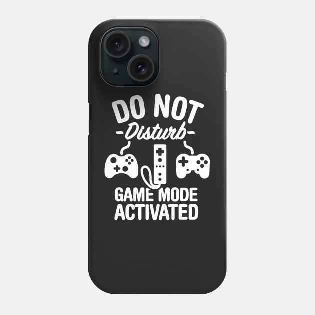 Do not disturb game mode activated Phone Case by LaundryFactory