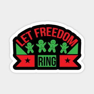 Let Freedom Ring T Shirt For Women Men Magnet