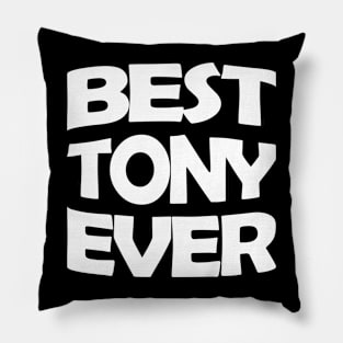 Best Tony ever Pillow