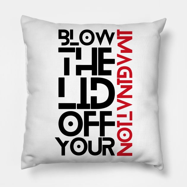 Blow the lid off your imagination: Ver 1 Pillow by Webcomic Relief