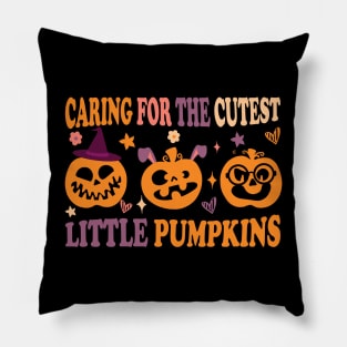 Nurse mom Fall caring for the cutest little pumpkins caregivers sayings Pillow