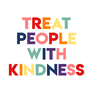Treat People With Kindness T-Shirt