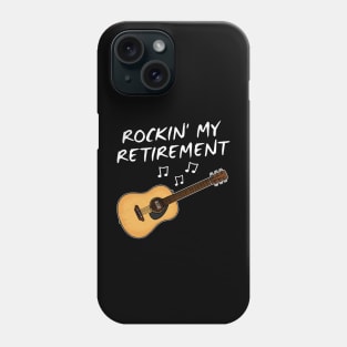 Acoustic Guitarist, Rockin' My Retirement, Retired Musician Phone Case