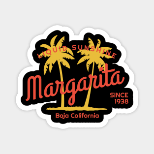 Margarita - Since 1938 - Liquid sunshine Magnet