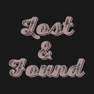 Lost & Found T-Shirt