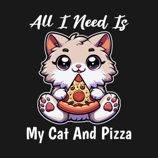 All I Need Is My Cat And Pizza Perfect Combo Enthusiast T-Shirt