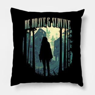 be brave and survive graphic tee Pillow