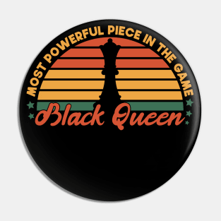 Most Powerful Piece In The Game Funny Gift Idea For black Queen Pin