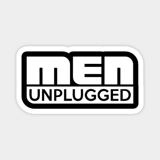 men unplugged Magnet