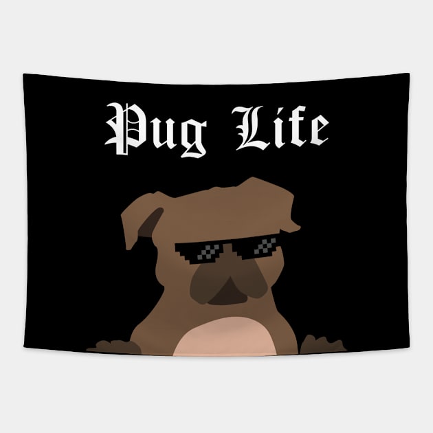 Pug Life Tapestry by Max