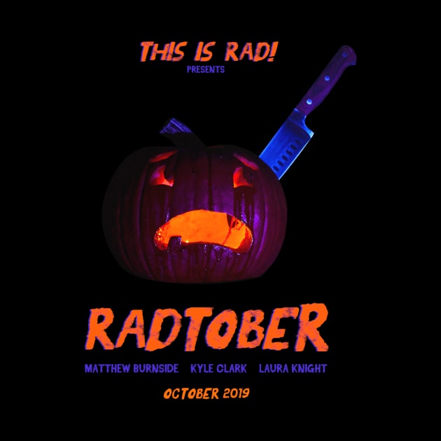 Radtober 2019 Merch by This is Rad!