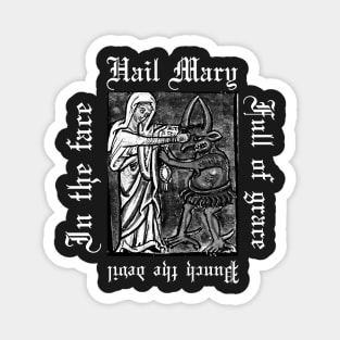Hail Mary Full Of Grace Punch The Devil In The Face Metal Hardcore Punk Gothic Magnet