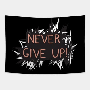 Never give up Tapestry