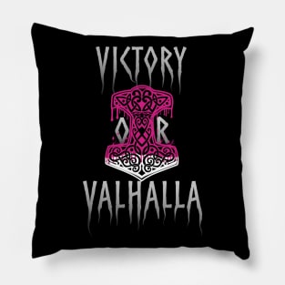 Victory or Valhalla Mjolnir Viking Norse Hammer of Thor Pink Pillow