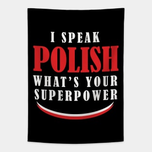 I Speak Polish What's Your Superpower Tapestry