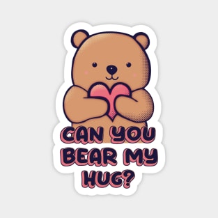 Can You Bear My Hug? Magnet