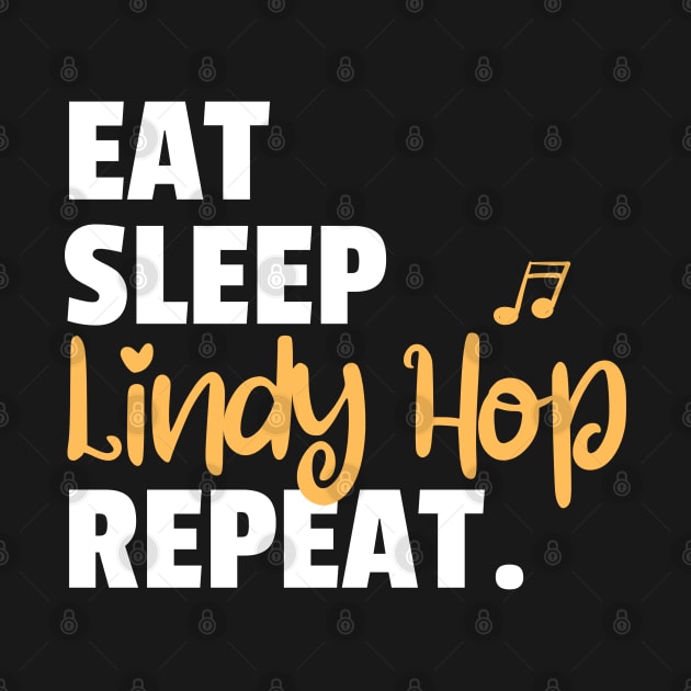 Eat. Sleep. Lindy Hop. Repeat. by bailopinto