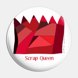 Scrap Queen Pin