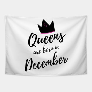 Queens are Born in December. Happy Birthday! Tapestry