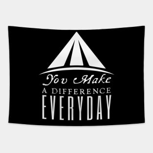 You Make A Difference Everyday Tapestry