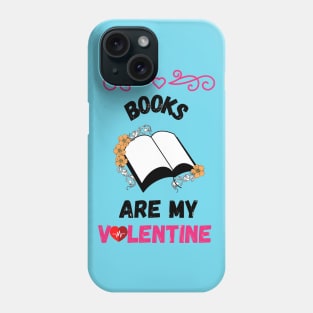 books are my valentine <3 Phone Case