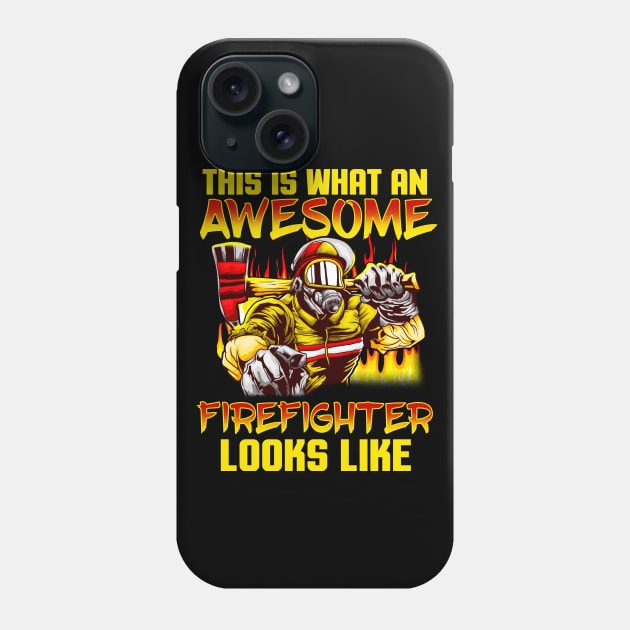 Fireman This Is What An Awesome Firefighter Looks Like Phone Case by E