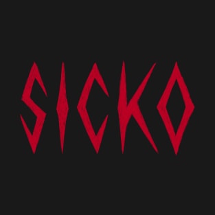 SICKO T-Shirt