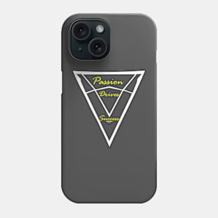 Passion Drives Success Phone Case