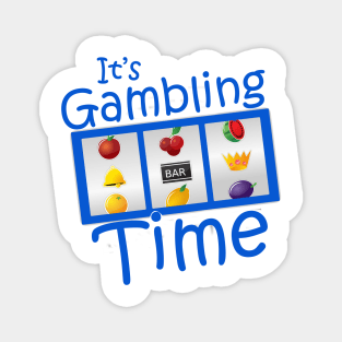 Gambling Time Magnet