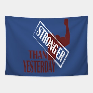 stronger than yesterday Tapestry