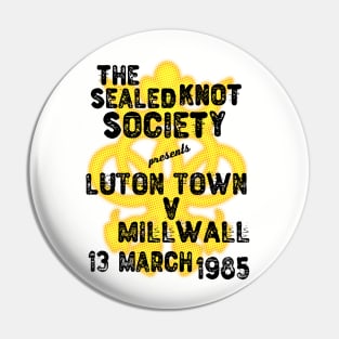 Luton Town Millwall 1985 Pin