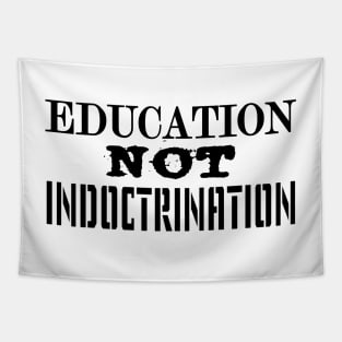 Education NOT Indoctrination Tapestry
