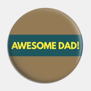 Awesome dad Pin