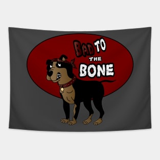 Bad to the Bone - Pitbull Tapestry