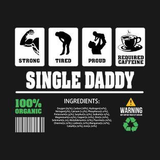 Single Daddy Contents T-Shirt