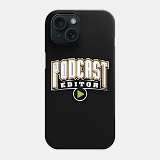 Podcast Editor Phone Case