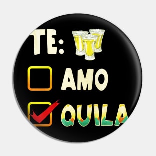 Te Amo Tequila Cinco De Mayo Pin