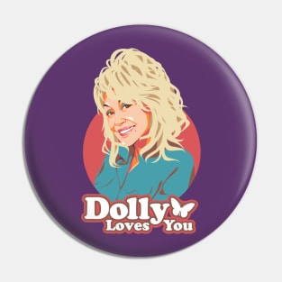 Dolly Loves You Pin