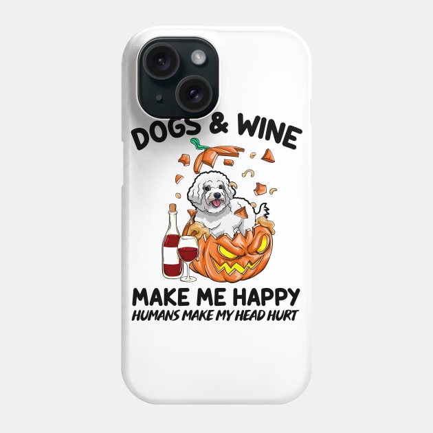 Poodle & Wine Make Me Happy Humans Make My Head Hurt T-shirt Phone Case by kimmygoderteart