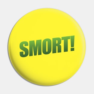 Smort! Pin