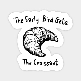 Croissant Early Bird Butter Art Kawaii Yummy Magnet