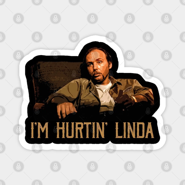 Im Hurtin Linda Magnet by Kelo