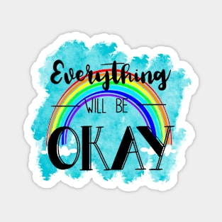 Everything will be okay Magnet